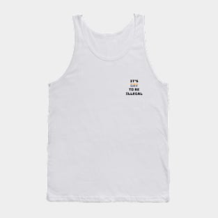 gay to be illegal Tank Top